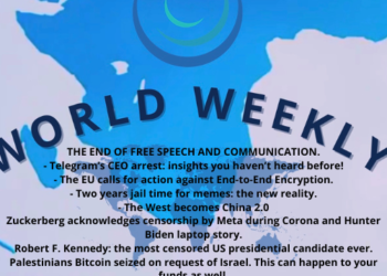 World Weekly Aug 30th – End of Free Speech and Communication?