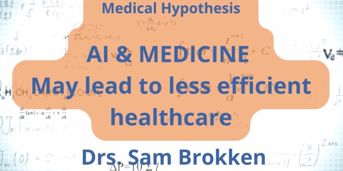 AI in Medicine: May Lead to Less Efficiency