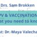 HPV & VACCINATION: WHAT YOU NEED TO KNOW