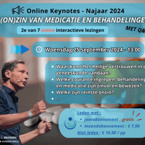 Voorjaar Keynotes 2024 (2) – (on)zin van medicatie en behandelingen