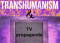 THE EVOLUTION OF PROPAGANDA AND MEDIA – Corporatist Globalism to Transhumanist Imperialism