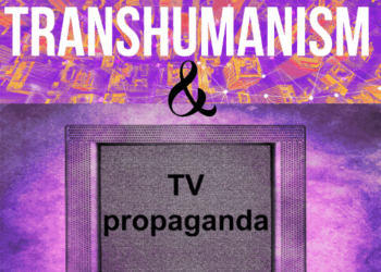 THE EVOLUTION OF PROPAGANDA AND MEDIA – Corporatist Globalism to Transhumanist Imperialism